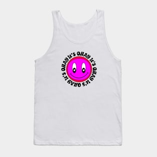 it's okay smiley face Tank Top